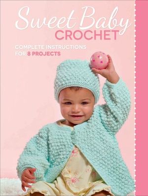 Buy Sweet Baby Crochet at Amazon