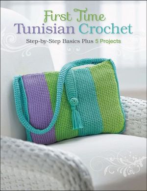 Buy First Time Tunisian Crochet at Amazon
