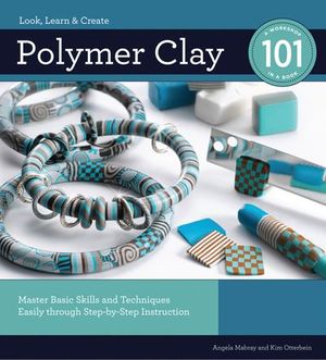 Polymer Clay 101