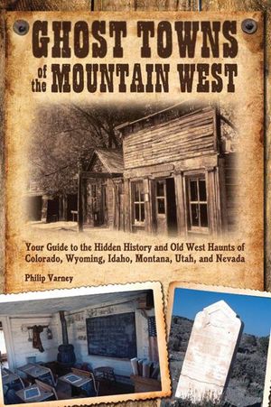 Buy Ghost Towns of the Mountain West at Amazon