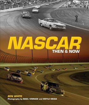 NASCAR: Then & Now