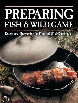 Buy Preparing Fish & Wild Game at Amazon