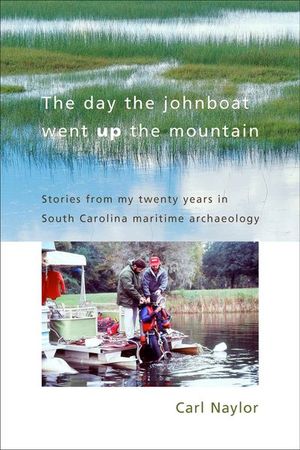 Buy The Day the Johnboat Went Up the Mountain at Amazon