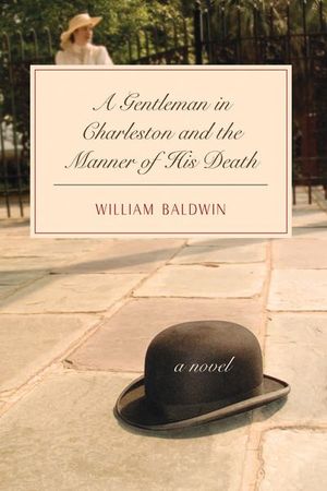 Buy A Gentleman in Charleston and the Manner of His Death at Amazon