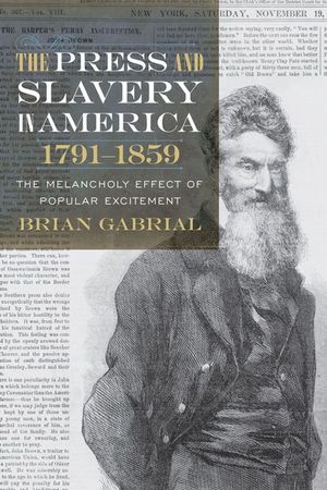 Buy The Press and Slavery in America, 1791–1859 at Amazon