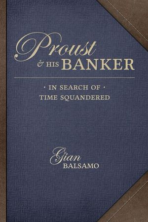 Buy Proust & His Banker at Amazon