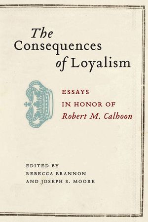 Buy The Consequences of Loyalism at Amazon