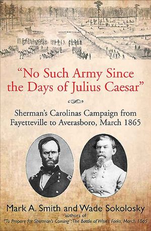 Buy "No Such Army Since the Days of Julius Caesar" at Amazon