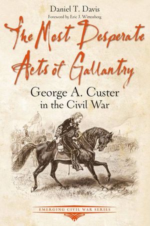 Buy The Most Desperate Acts of Gallantry at Amazon