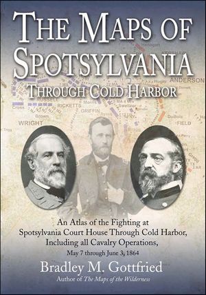 Buy The Maps of Spotsylvania Through Cold Harbor at Amazon