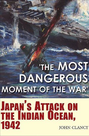 'The Most Dangerous Moment of the War'