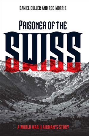 Buy Prisoner of the Swiss at Amazon