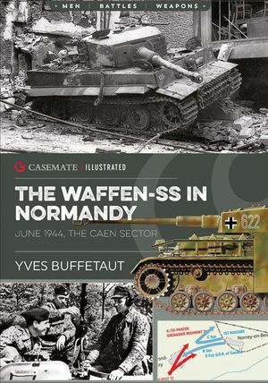 The Waffen-SS in Normandy