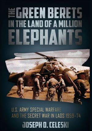 Buy The Green Berets in the Land of a Million Elephants at Amazon