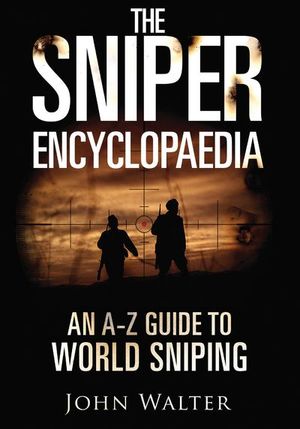 Buy The Sniper Encyclopaedia at Amazon