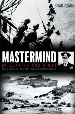 Buy Mastermind of Dunkirk and D-Day at Amazon