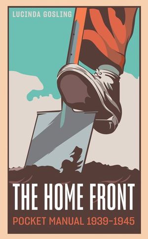 The Home Front Pocket Manual, 1939–1945