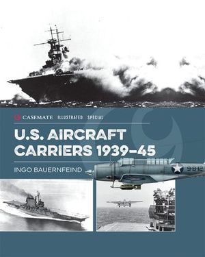 U.S. Aircraft Carriers 1939–45