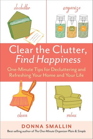 Clear the Clutter, Find Happiness