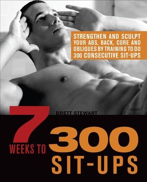 7 Weeks to 300 Sit-Ups