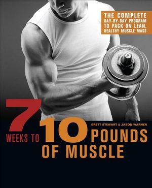 Buy 7 Weeks to 10 Pounds of Muscle at Amazon