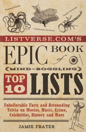 Buy Listverse.com's Epic Book of Mind-Boggling Top 10 Lists at Amazon