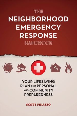 Buy The Neighborhood Emergency Response Handbook at Amazon