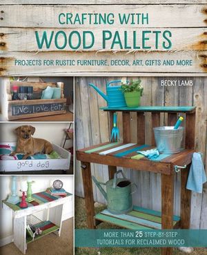 Buy Crafting with Wood Pallets at Amazon
