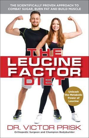 The Leucine Factor Diet