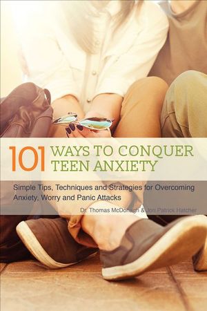 Buy 101 Ways to Conquer Teen Anxiety at Amazon