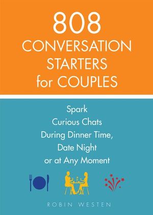 808 Conversation Starters for Couples