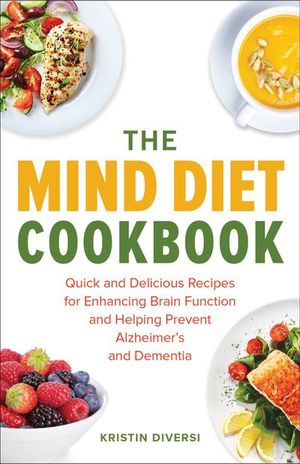 Buy The MIND Diet Cookbook at Amazon