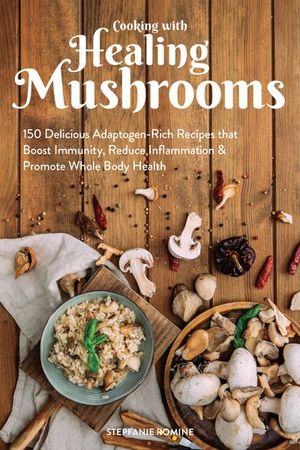 Buy Cooking With Healing Mushrooms at Amazon