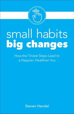 Buy Small Habits, Big Changes at Amazon