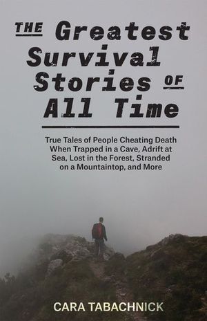 Buy The Greatest Survival Stories of All Time at Amazon