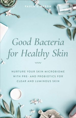 Buy Good Bacteria for Healthy Skin at Amazon