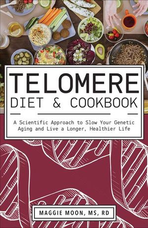 Buy Telomere Diet & Cookbook at Amazon