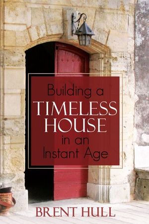 Buy Building a Timeless House in an Instant Age at Amazon