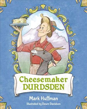 Cheesemaker Durdsden