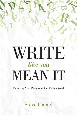 Write Like You Mean It