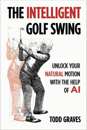 The Intelligent Golf Swing