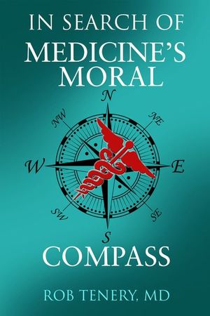 Buy In Search of Medicine's Moral Compass at Amazon