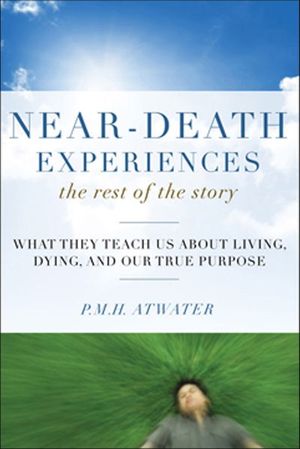 Near-Death Experiences, The Rest of the Story