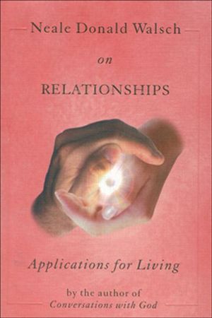 Buy Neale Donald Walsch on Relationships at Amazon