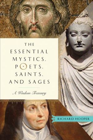 Buy The Essential Mystics, Poets, Saints, and Sages at Amazon