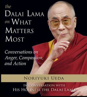 The Dalai Lama on What Matters Most