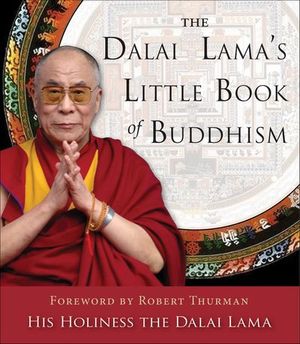 The Dalai Lama's Little Book of Buddhism