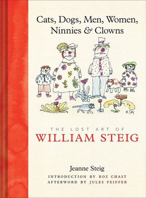 Cats, Dogs, Men, Women, Ninnies & Clowns