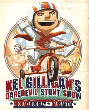 Buy Kel Gilligan's Daredevil Stunt Show at Amazon