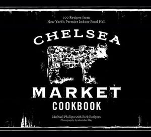 The Chelsea Market Cookbook